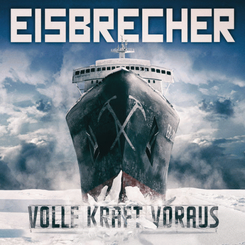 Eisbrecher : Volle Kraft Voraus